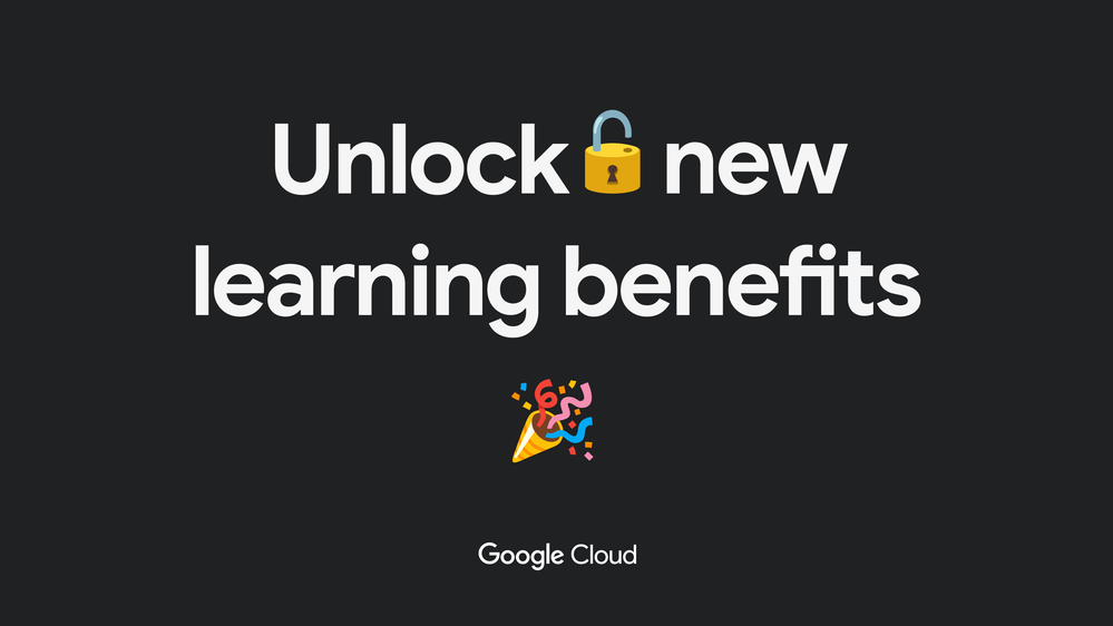 Bannière noire avec le texte blanc &quot;Profitez de nouveaux avantages d&#39;apprentissage&quot; avec des emoji en forme de cadenas et de célébration. Logo Google Cloud blanc en bas.